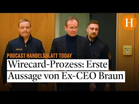 Handelsblatt Today: Braun, escorted by justice officers, gives his first statement to the court
