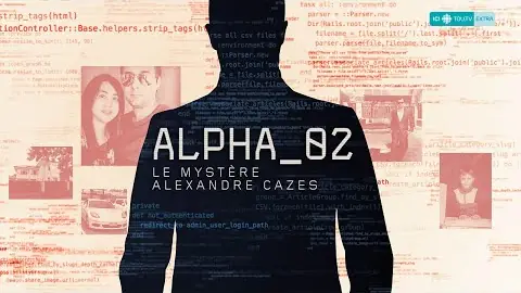 Trailer for 'Alpha_02: le mystère Alexandre Cazes', Radio-Canada's four-part documentary on his life and death