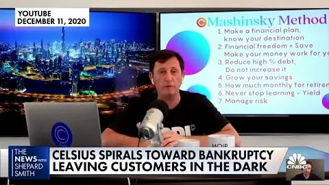 CNBC, "Celsius spirals toward bankruptcy, leaving customers in the dark": the report opens on a frame of Mashinsky's 11 December 2020 livestream and his "Mashinsky Method" slide